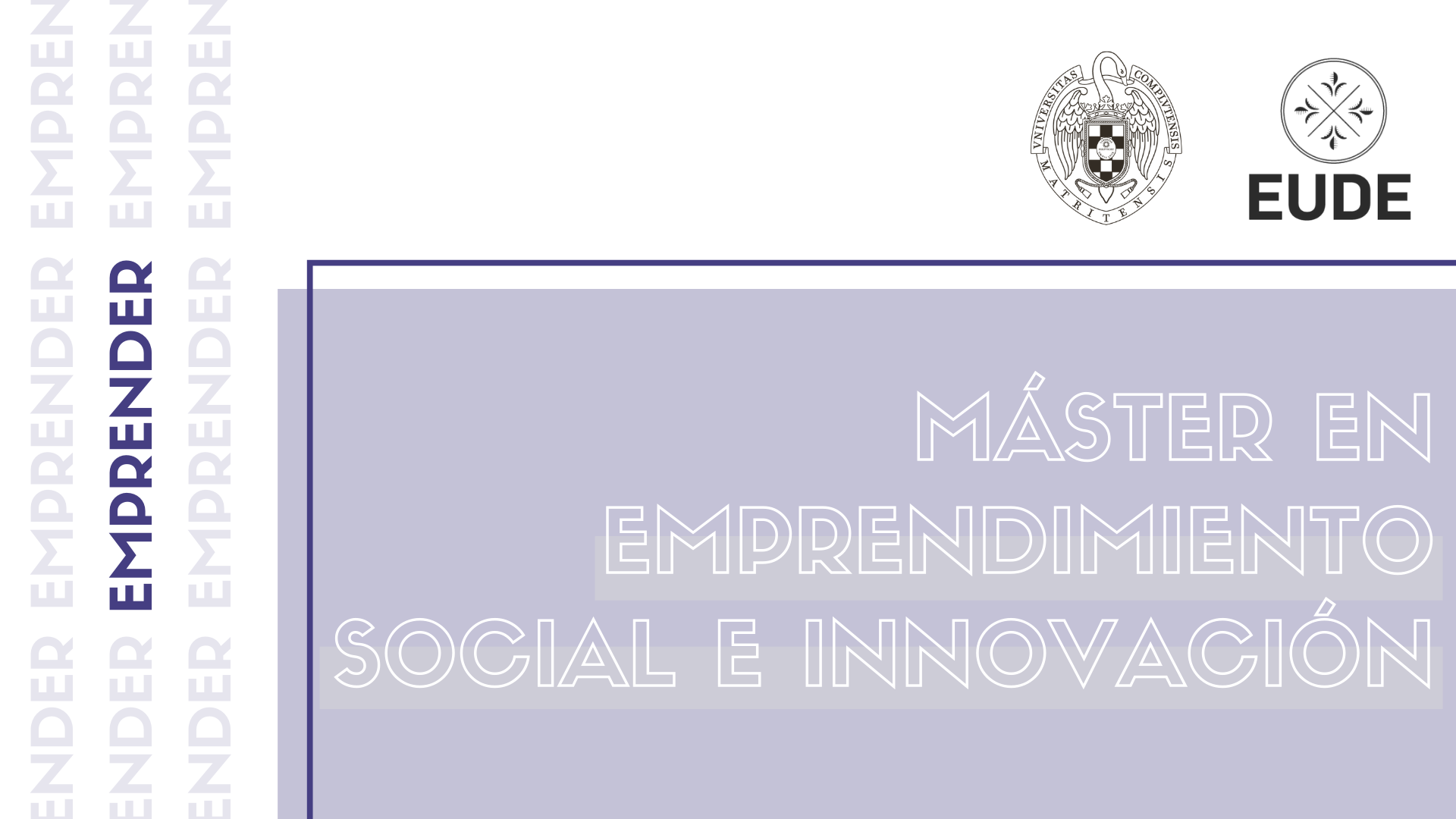 Matrícula abierta para el Master en Emprendimiento Social e Innovación UCM-EUDE